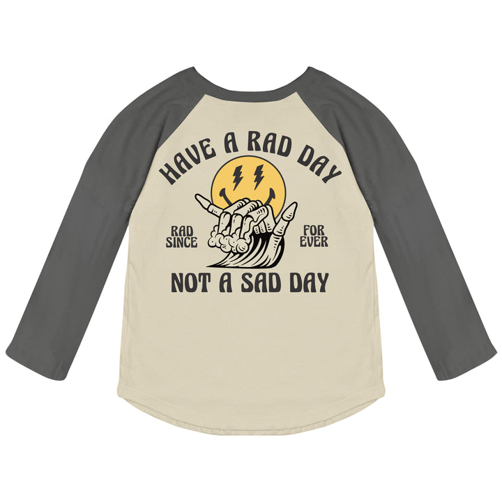 No Sad Days Raglan Tee