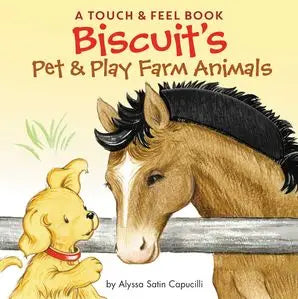 Biscuit's Pet & Play Farm Animals : Alyssa Satin Capucilli