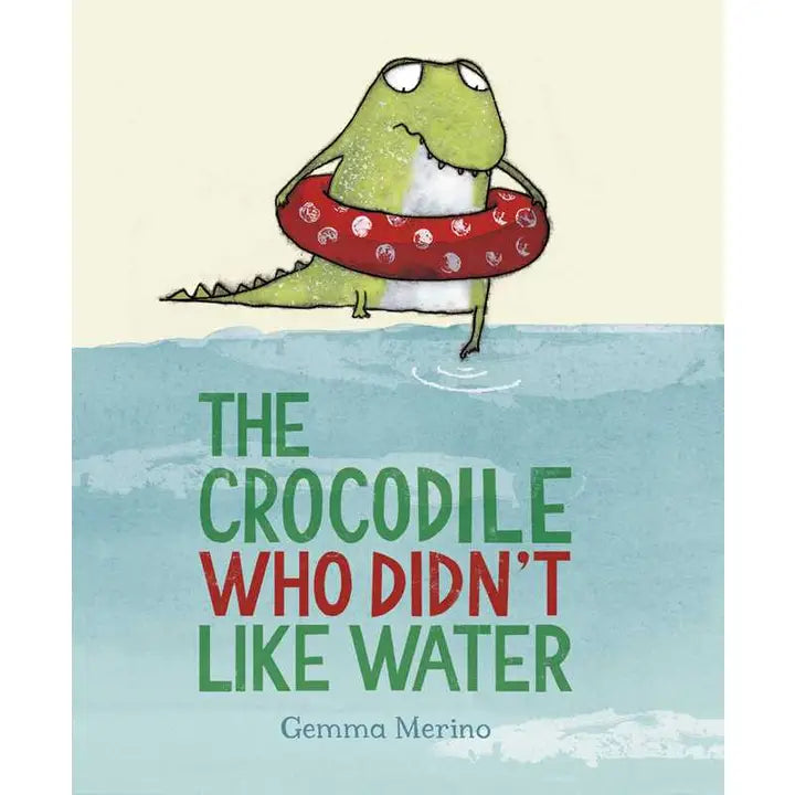 Crocodile Who Didn't Like Water By Gemma Merino