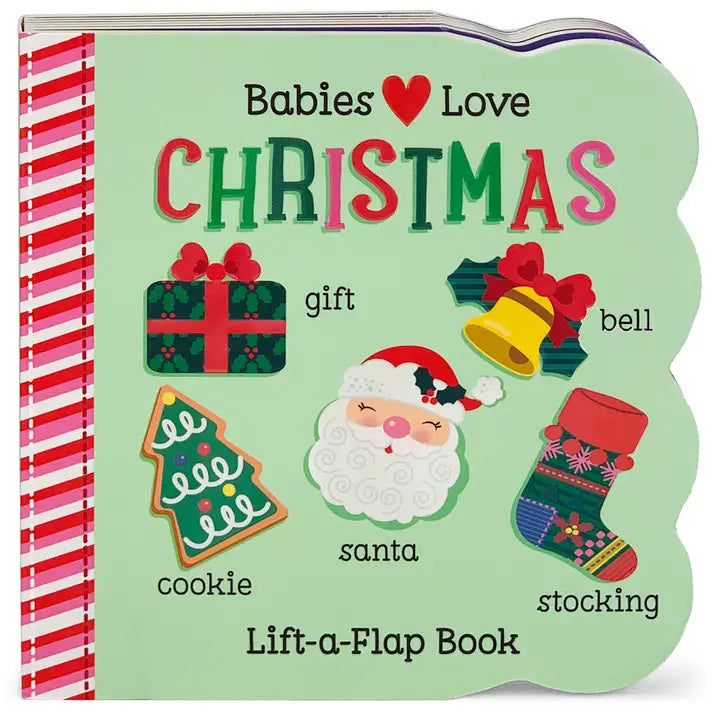 Babies Love Christmas Lift a Flap Book